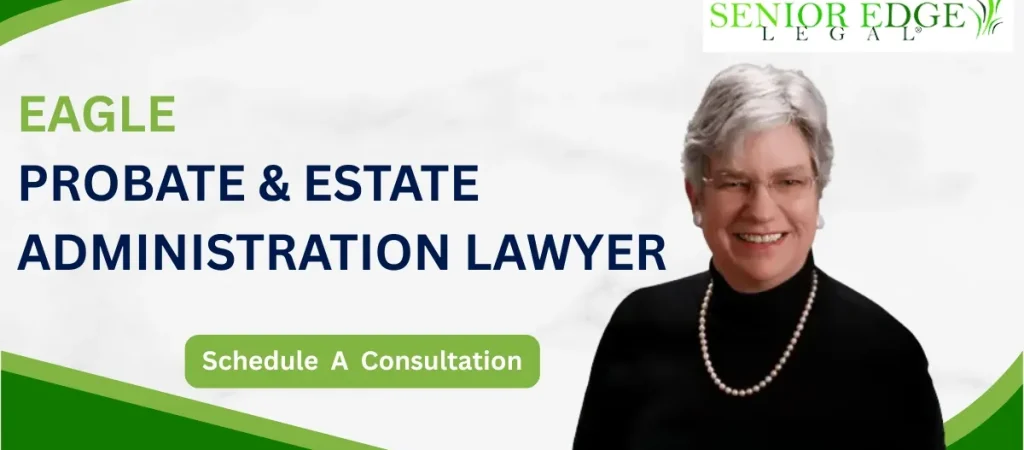 Eagle Probate & Estate Administration Lawyer-image
