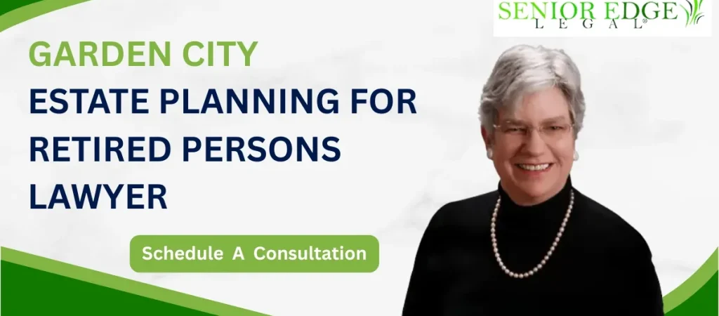 Garden City Estate Planning for Retired Persons Lawyer-image