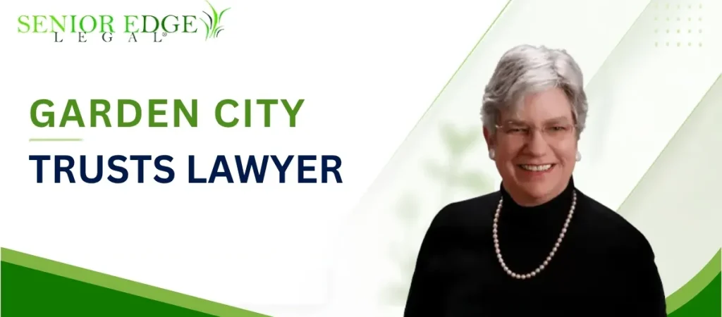 Garden City Trusts Lawyer-image