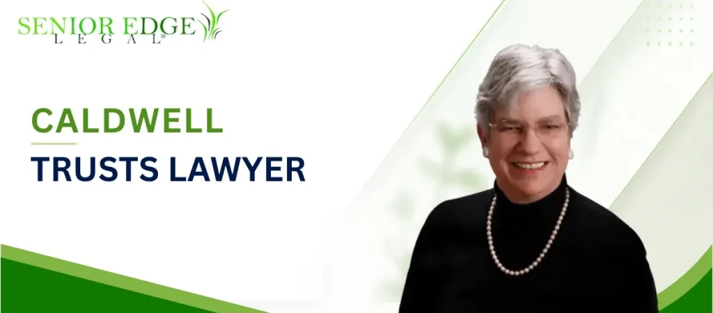 Caldwell Trusts Lawyer-image